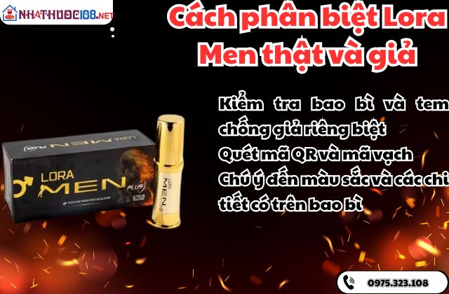 Cách phân biệt Lora Men thật và giả