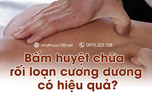 Bấm huyệt chữa rối loạn cương dương có hiệu quả?