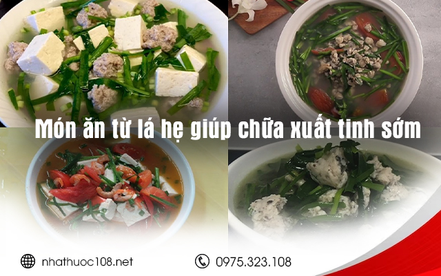 Chế biến món ăn từ lá hẹ giúp chữa xuất tinh sớm