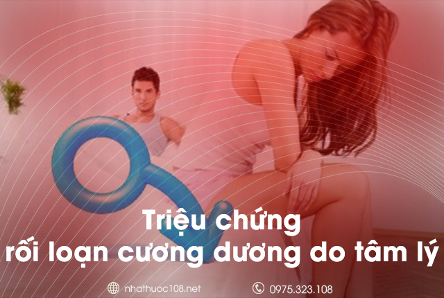 Triệu chứng rối loạn cương do tâm lý