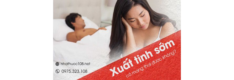 xuất tinh sớm có mang thai được không